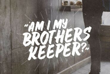 AM I MY BROTHER’S KEEPER? (1)