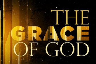 WHAT IS THE GRACE OF GOD? (2)